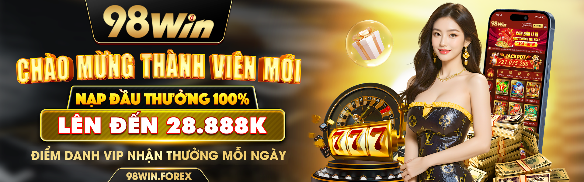 chào mừng thành viên mới 98win thưởng nạp đầu lên đến 28,888k