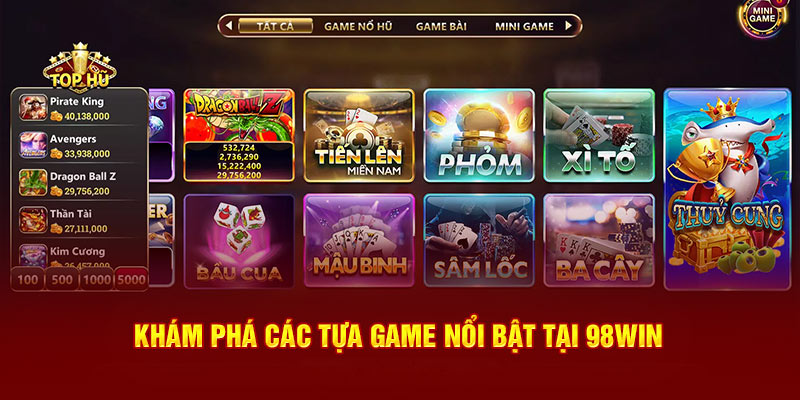 Khám phá các tựa game nổi bật tại 98win